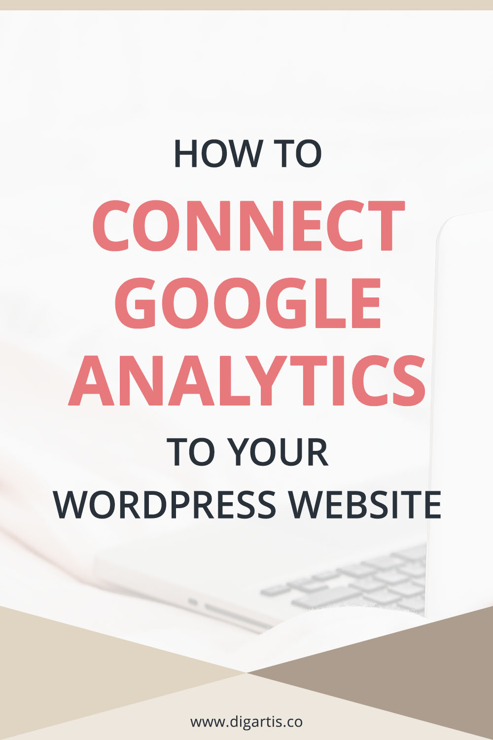 How to connect Google Analytics to your WordPress website