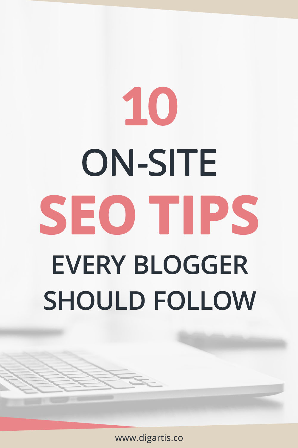 10 on-site SEO tips every blogger should follow